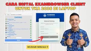 Exambrowser TKA 2026 Link Download Resmi, Cara Instal, dan Panduan Penggunaan